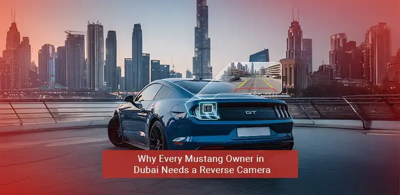 mustang reverse camera in dubai
